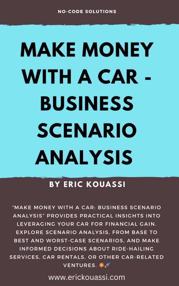 Make Money With a Car - Business Scenario Analysis