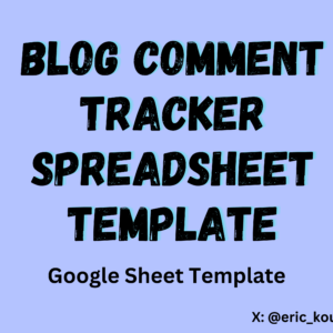 Blog Comment Tracker Spreadsheet Template