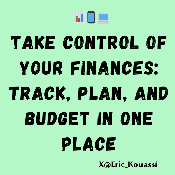 Take Control of Your Finances: Track, Plan, and Budget in One Place